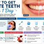 How to Get White Teeth in 1 Day